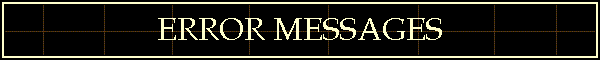 ERROR MESSAGES